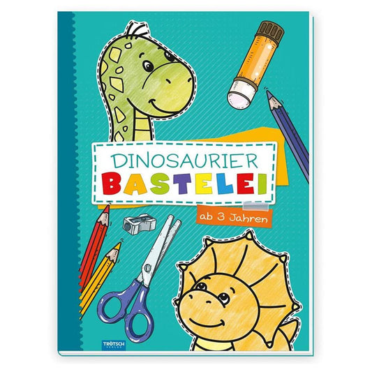 Trötsch Bastelbuch Dinosaurier Bastelei: Bastelheft