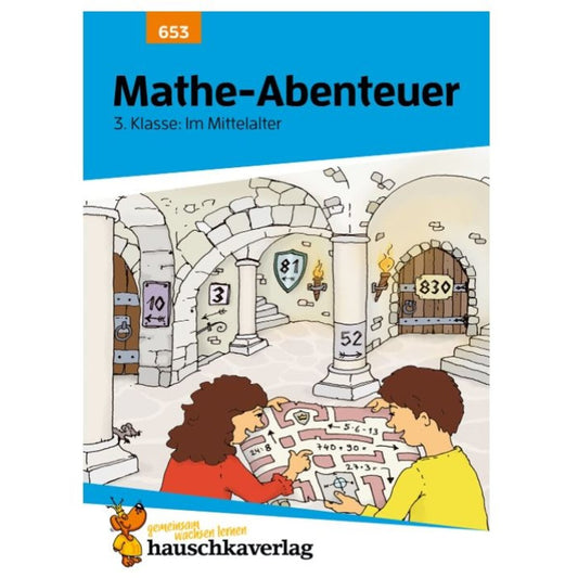 Hauschka Verlag Mathe-Abenteuer: Im Mittelalter 3. Klasse