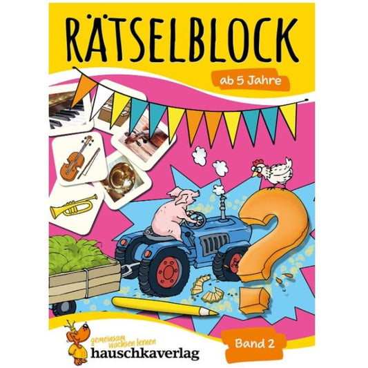 Hauschka Verlag Rätselblock ab 5 Jahre, Band 2: Kunterbunter Rätselspaß