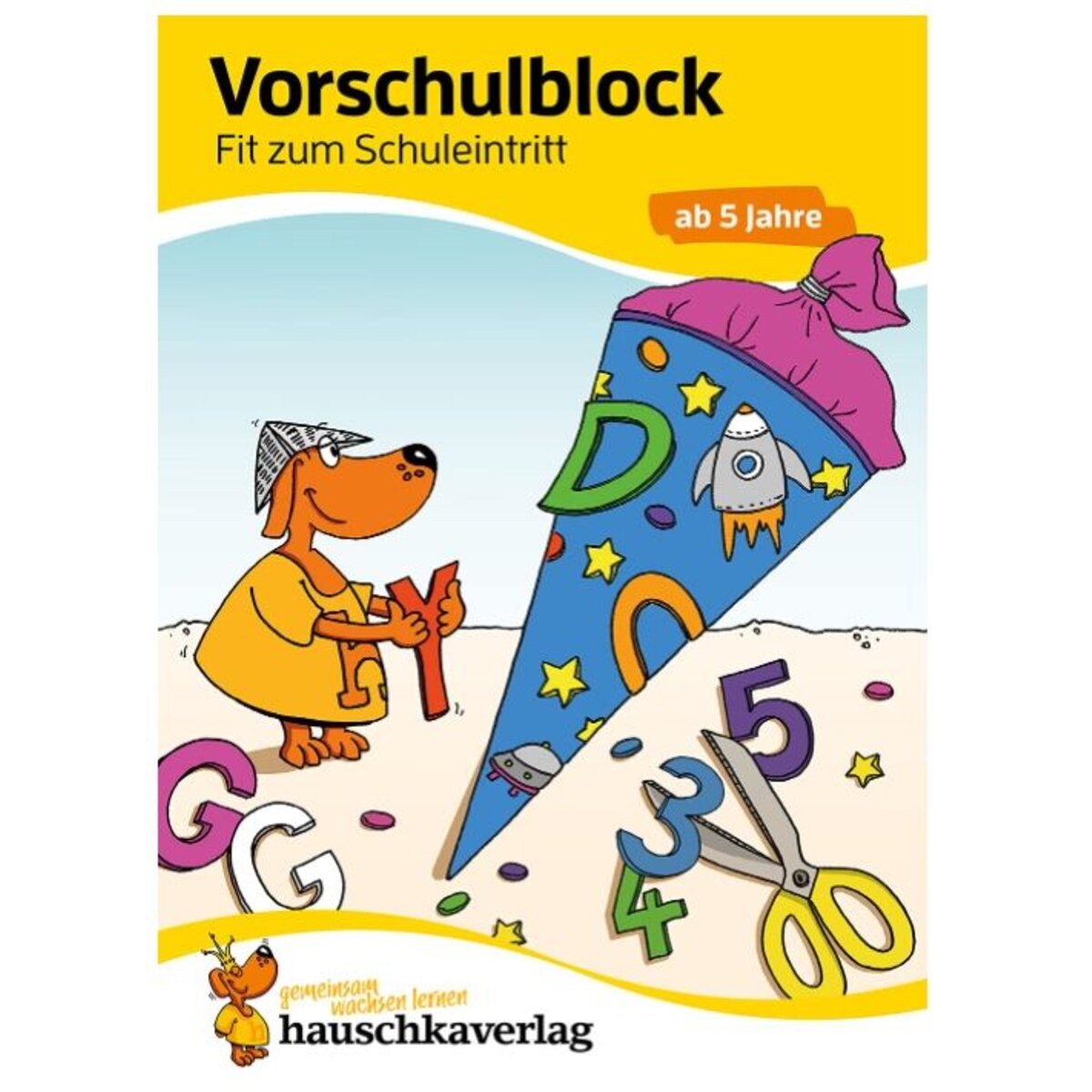 Hauschka Verlag Vorschulblock Fit zum Schuleintritt ab 5 Jahre