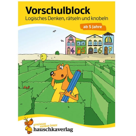 Hauschka Verlag Vorschulblock Logisches Denken, rätseln und knobeln ab 5 Jahre